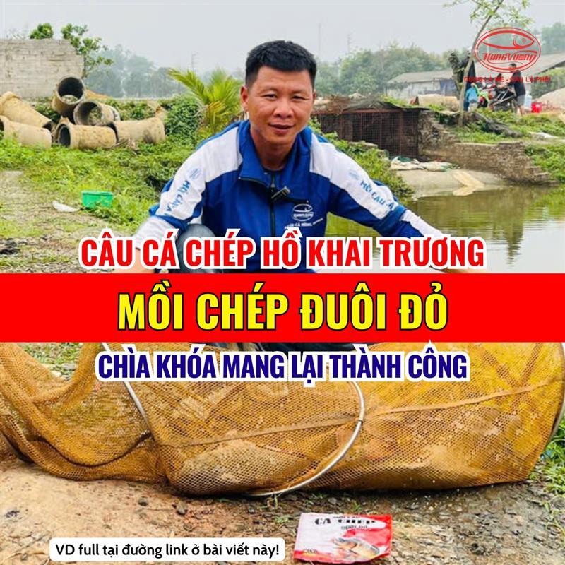  Câu cá chép hồ khai trương - Mồi Chép Đuôi Đỏ - Chìa khoá mang lại thành công